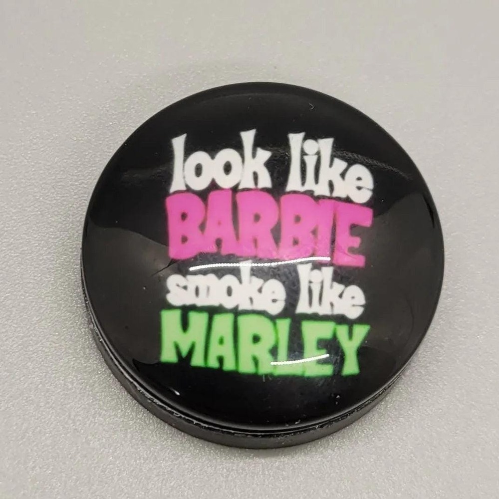 Stoner magnet, look like Barbie smoke Marley